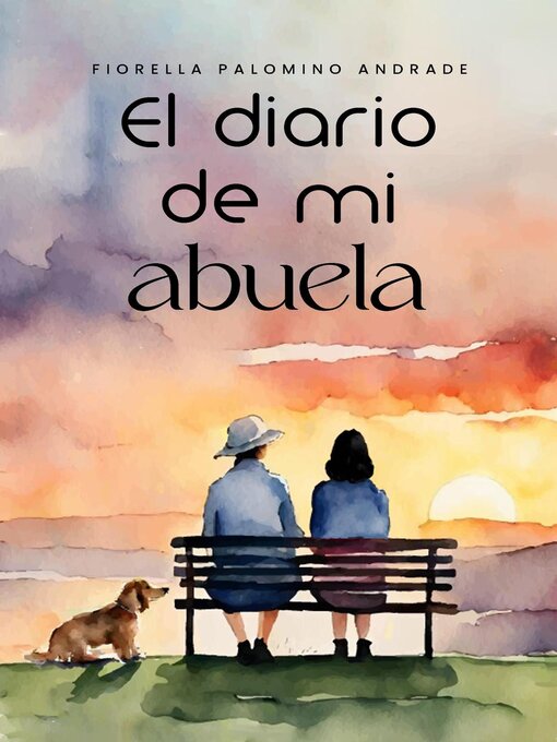 Title details for El diario de mi abuela by Fiorella Palomino Andrade - Available